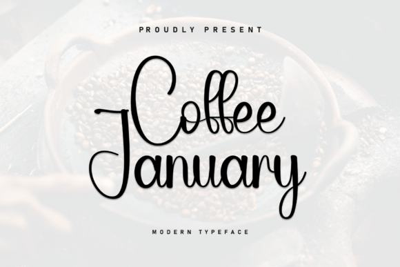 Coffee January: The Modern Script Font for Campaigns