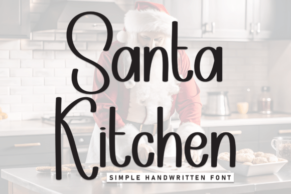 Santa Kitchen: A Handwritten Font for Branding