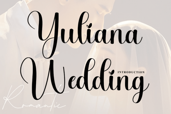 Yuliana Wedding: A Refined Script Typeface